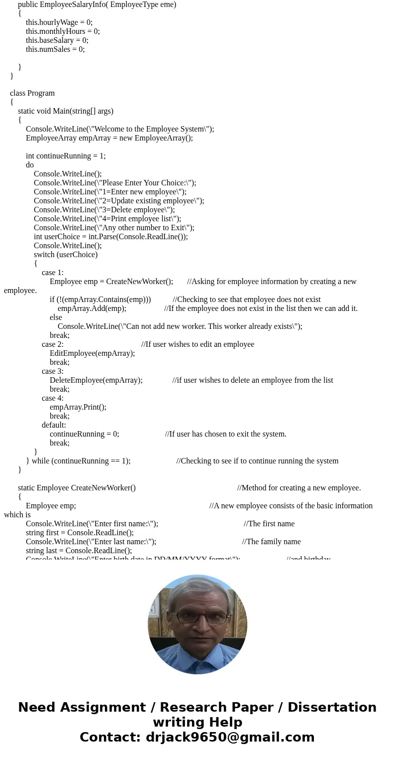 Create a C# application You are to create a class object called “Employee” which included eight private variables: firstN lastN dNum wage: holds how much the pe Create a C# application You are to create a class object called “Employee” which included eight private variables: firstN lastN dNum wage: holds how much the pe