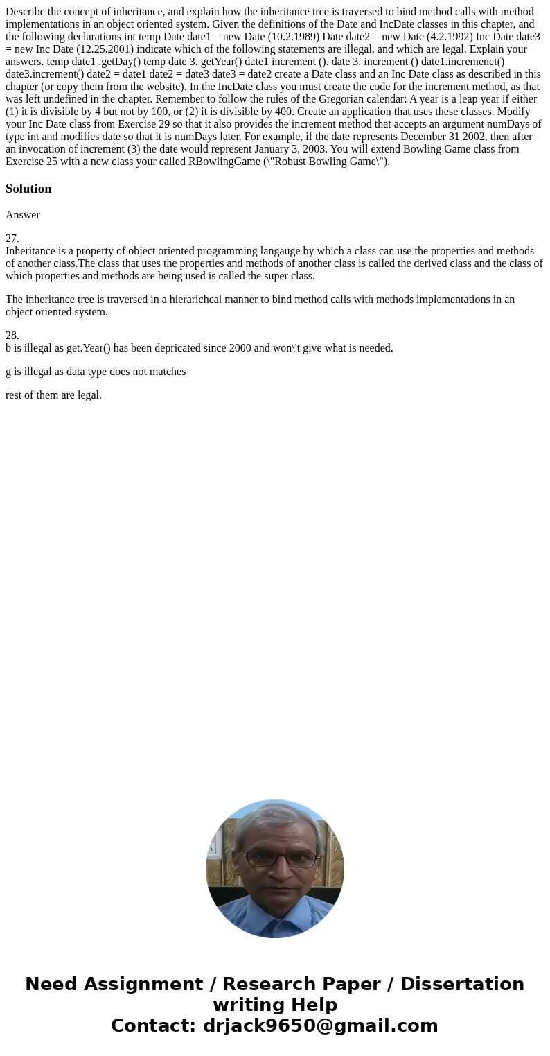 Describe the concept of inheritance, and explain how the inheritance tree is traversed to bind method calls with method implementations in an object oriented s  Describe the concept of inheritance, and explain how the inheritance tree is traversed to bind method calls with method implementations in an object oriented s