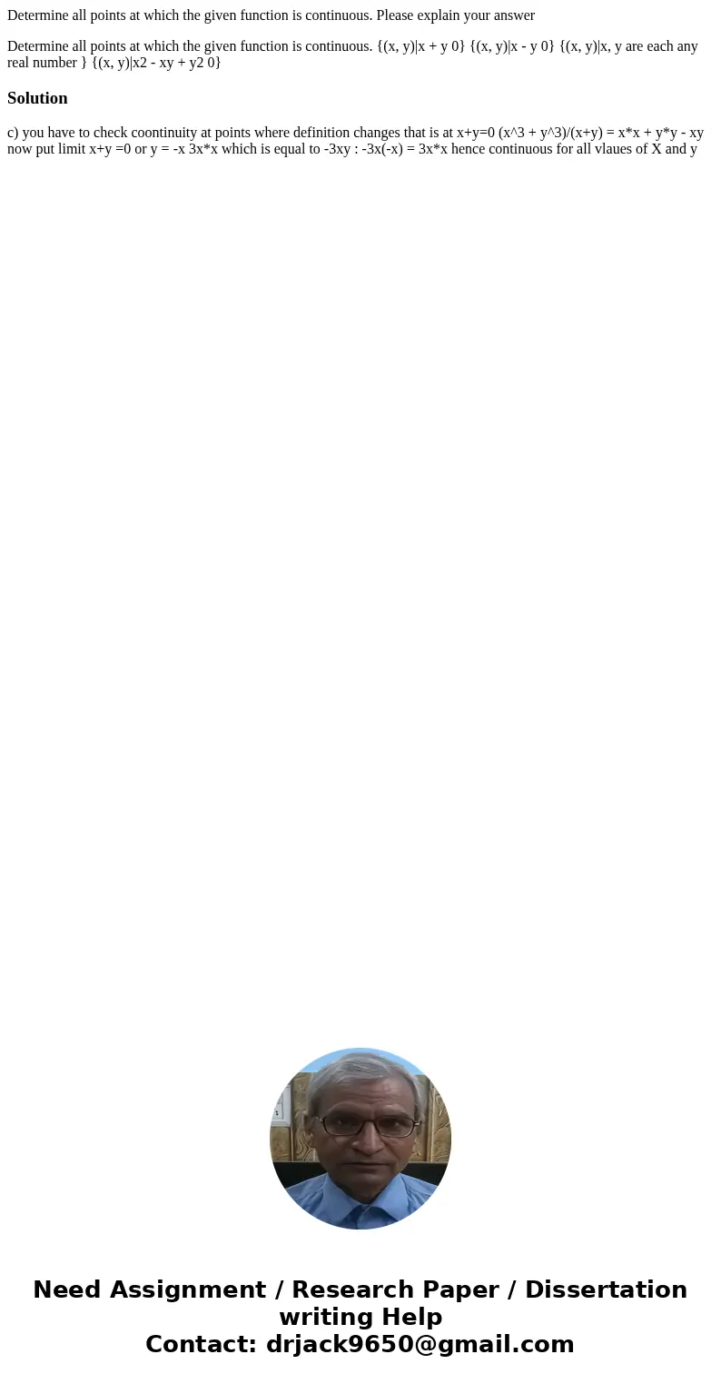 Determine all points at which the given function is continuous. Please explain your answer Determine all points at which the given function is continuous. {(x,  Determine all points at which the given function is continuous. Please explain your answer Determine all points at which the given function is continuous. {(x,