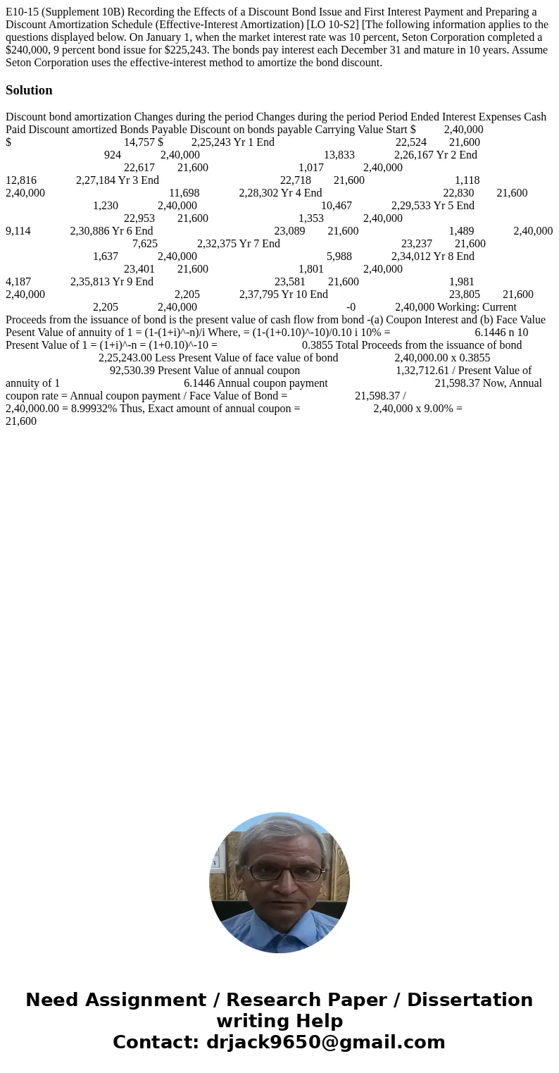  E10-15 (Supplement 10B) Recording the Effects of a Discount Bond Issue and First Interest Payment and Preparing a Discount Amortization Schedule (Effective-Int