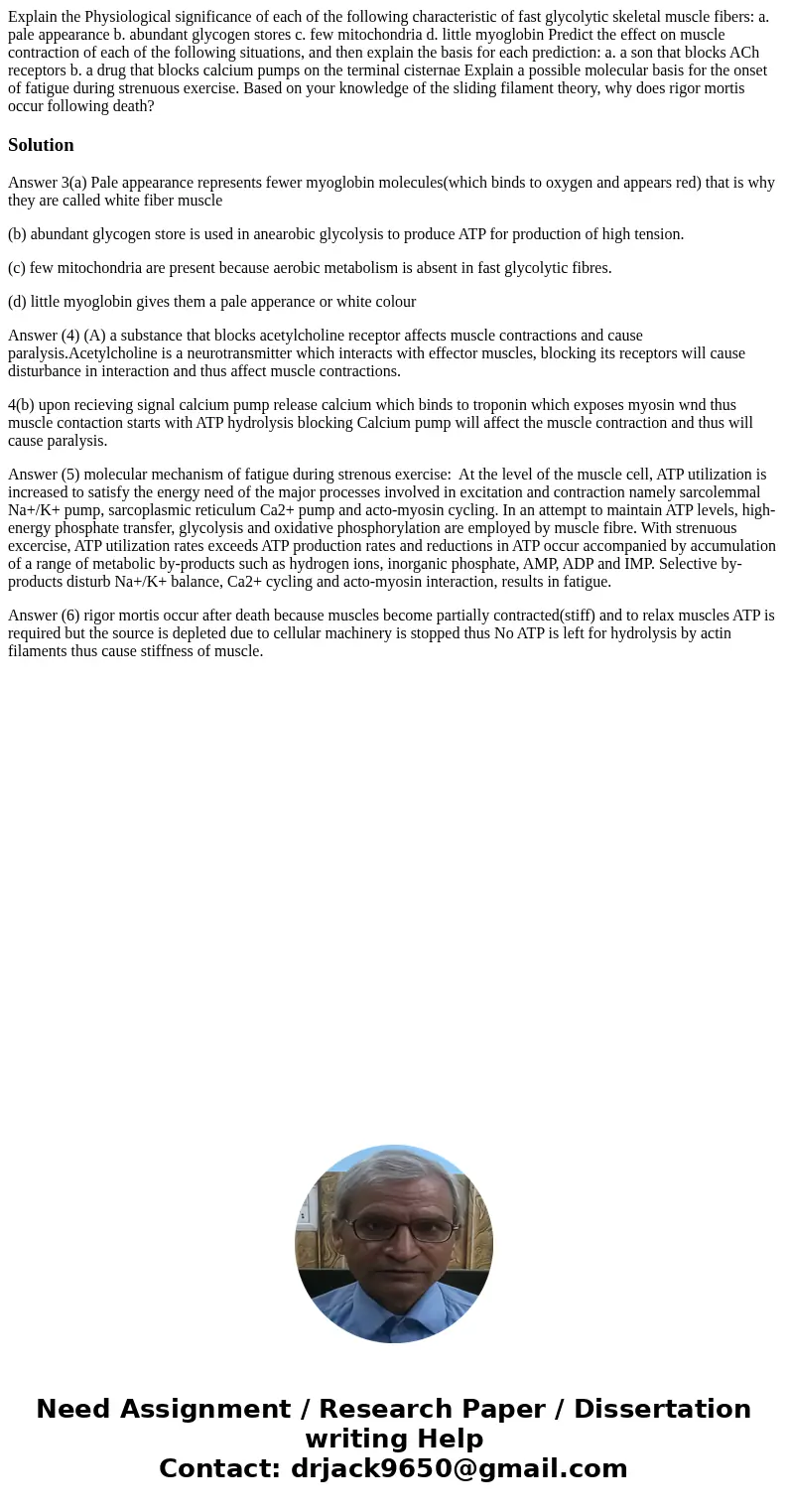  Explain the Physiological significance of each of the following characteristic of fast glycolytic skeletal muscle fibers: a. pale appearance b. abundant glycog