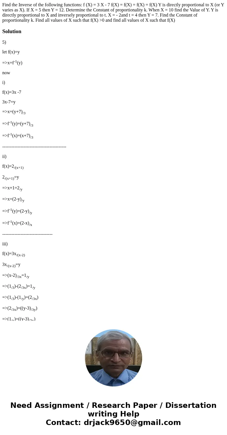 Find the Inverse of the following functions: f (X) = 3 X - 7 f(X) = f(X) = f(X) = f(X) Y is directly proportional to X (or Y varies as X). If X = 5 then Y = 12  Find the Inverse of the following functions: f (X) = 3 X - 7 f(X) = f(X) = f(X) = f(X) Y is directly proportional to X (or Y varies as X). If X = 5 then Y = 12