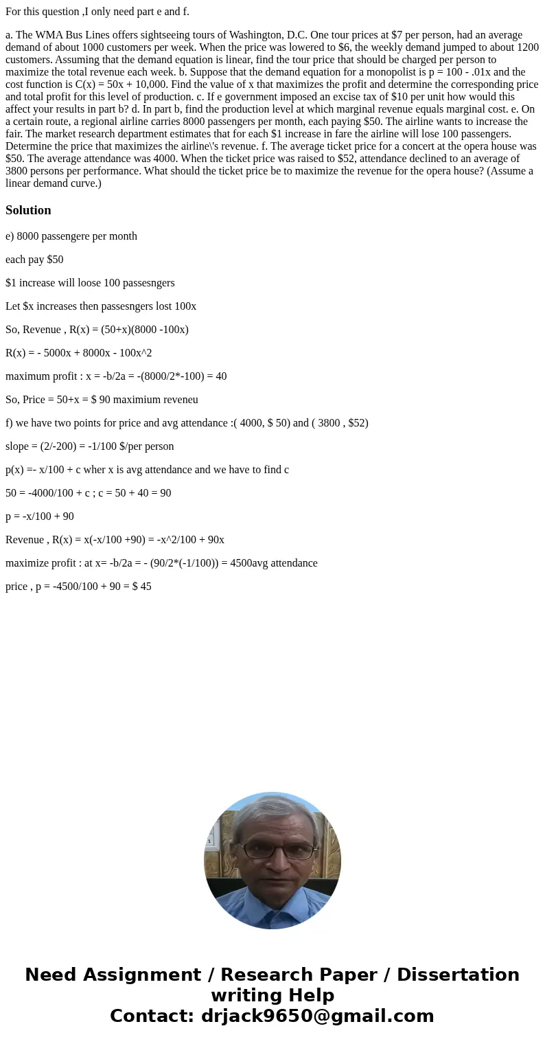 For this question ,I only need part e and f. a. The WMA Bus Lines offers sightseeing tours of Washington, D.C. One tour prices at $7 per person, had an average  For this question ,I only need part e and f. a. The WMA Bus Lines offers sightseeing tours of Washington, D.C. One tour prices at $7 per person, had an average