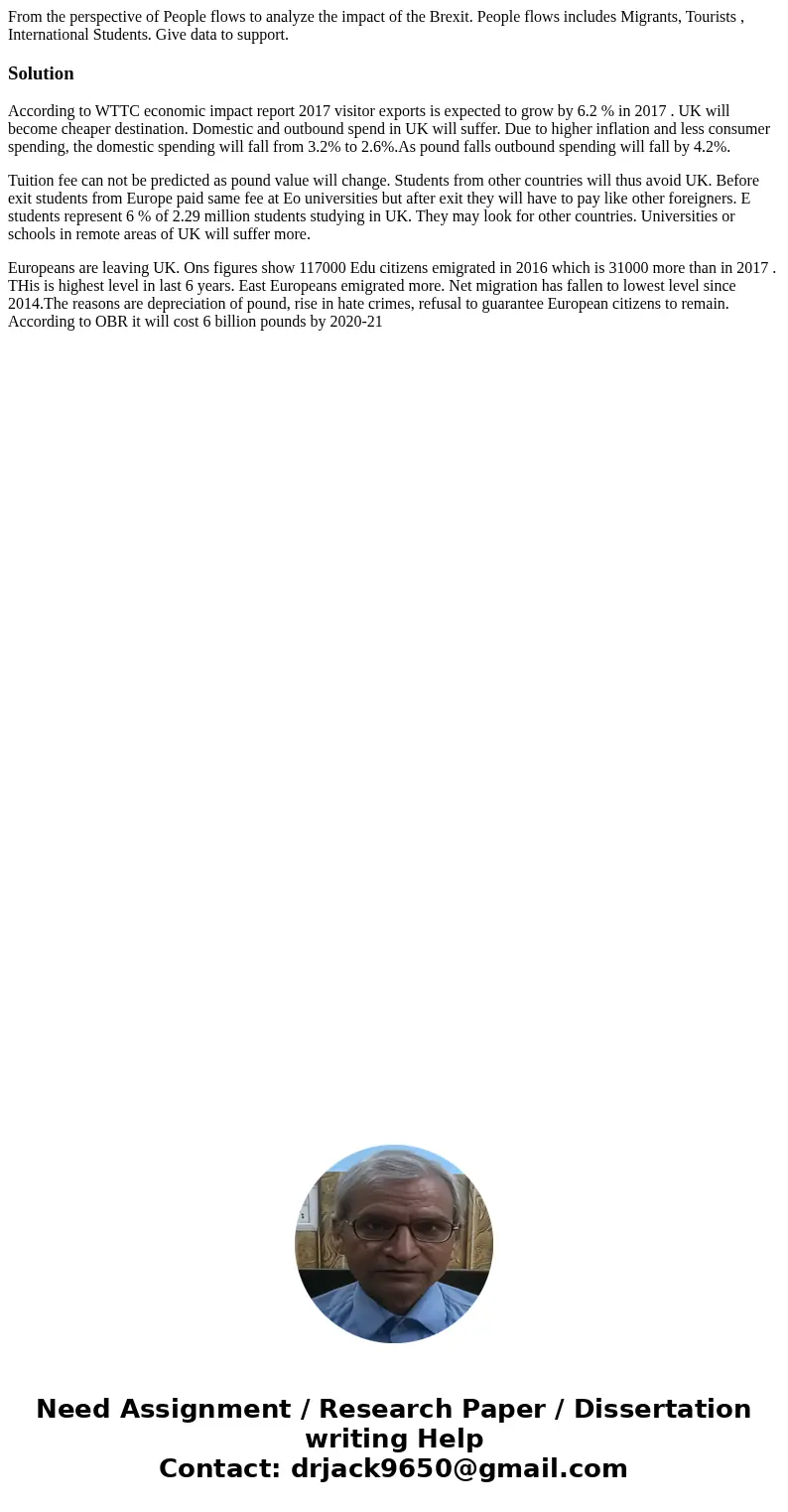 From the perspective of People flows to analyze the impact of the Brexit. People flows includes Migrants, Tourists , International Students. Give data to suppor From the perspective of People flows to analyze the impact of the Brexit. People flows includes Migrants, Tourists , International Students. Give data to suppor