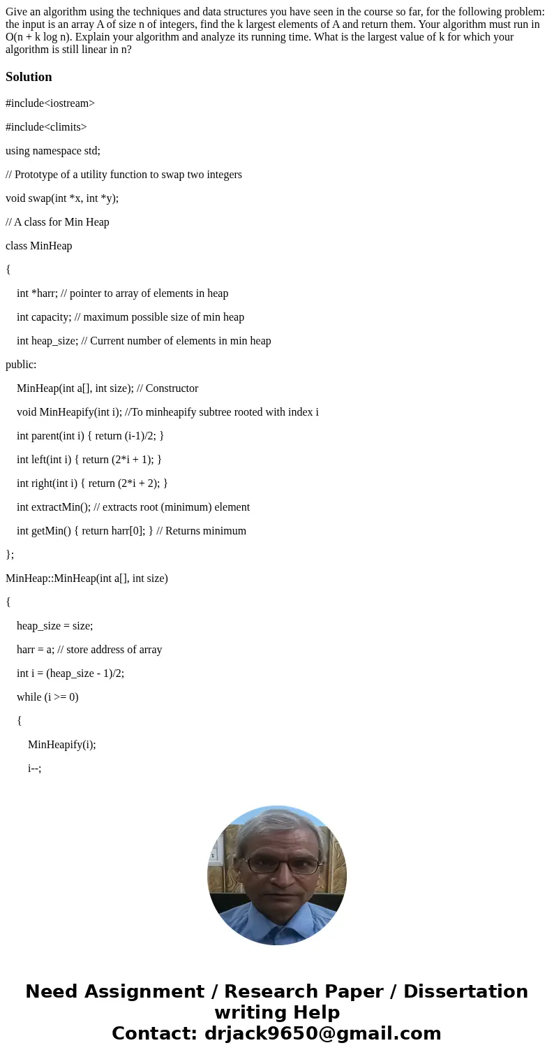 Give an algorithm using the techniques and data structures you have seen in the course so far, for the following problem: the input is an array A of size n of i Give an algorithm using the techniques and data structures you have seen in the course so far, for the following problem: the input is an array A of size n of i