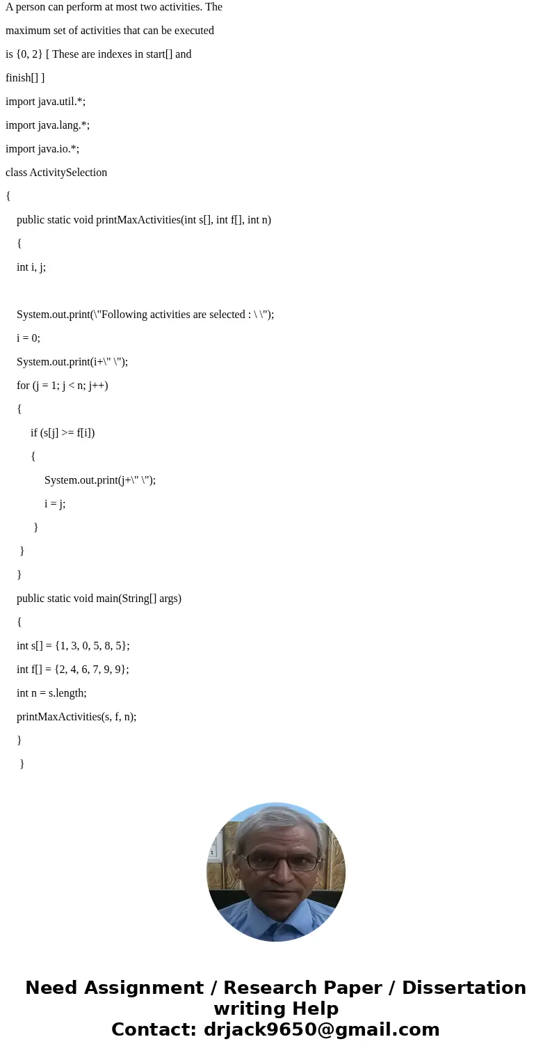 Give an example that shows the greedy algorithm for activity selection that picks the activity with the smallest start time first (and continues in that fashion Give an example that shows the greedy algorithm for activity selection that picks the activity with the smallest start time first (and continues in that fashion