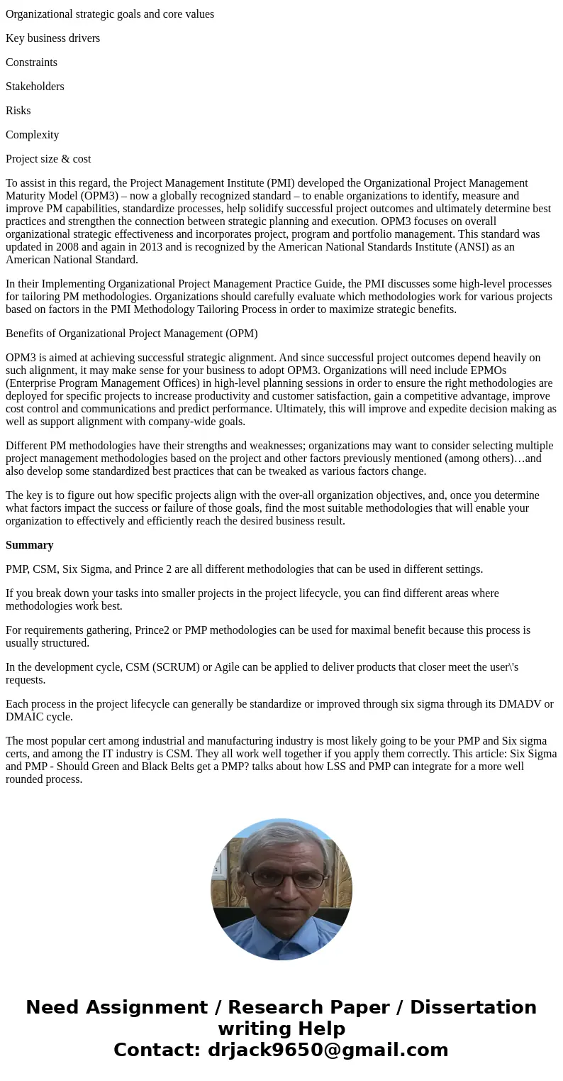 give the answer Research a project management method, such as PRINCE2, Agile, RUP, or Six Sigma, and how organizations use it, citing at least two references. W