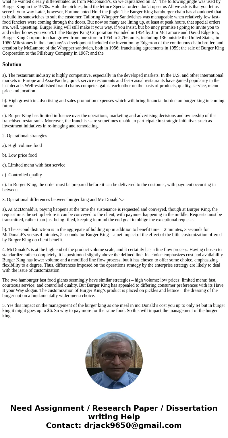 Hello, I really need help ASAP to answer this case study : -What are key threats to BK future success? -What are the major operational Burger King? -What are th