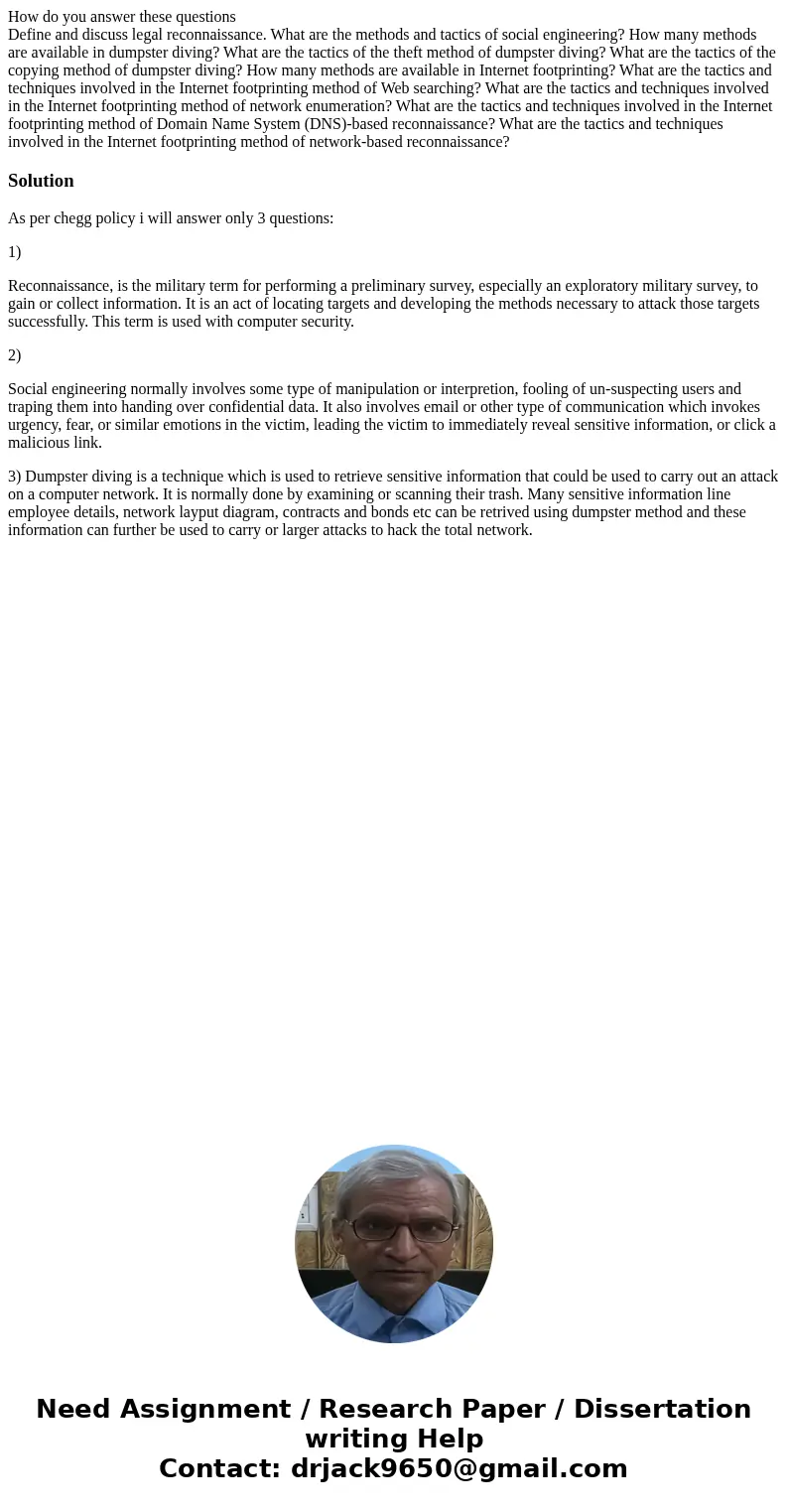 How do you answer these questions Define and discuss legal reconnaissance. What are the methods and tactics of social engineering? How many methods are availabl