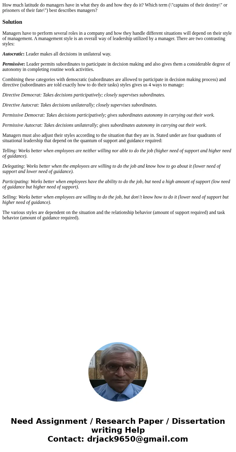 How much latitude do managers have in what they do and how they do it? Which term (\ How much latitude do managers have in what they do and how they do it? Which term (\