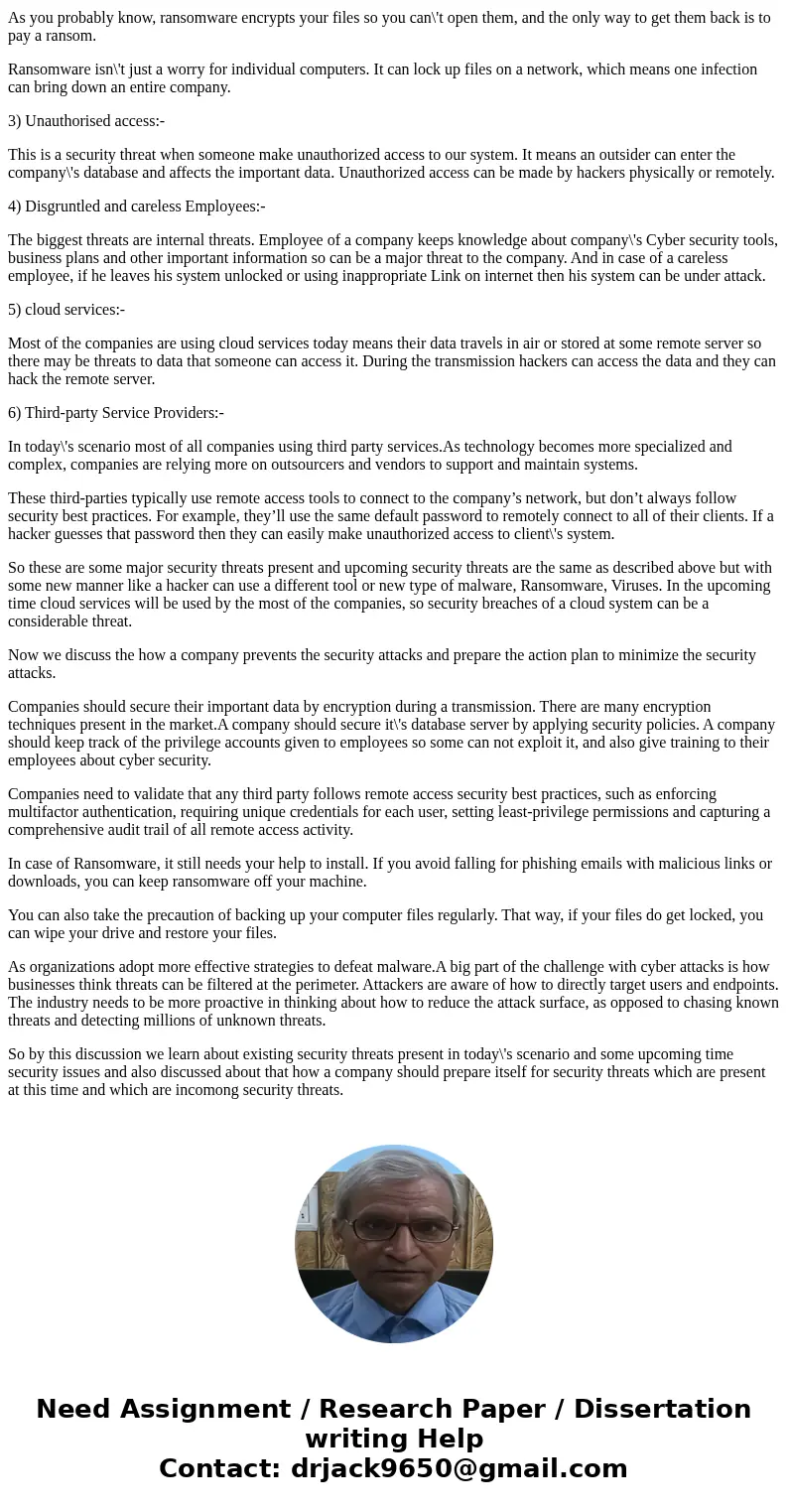 How should companies prepare themselves for security threats and problems in the future? What would you expect or see as the upcoming threats?SolutionSolution:-