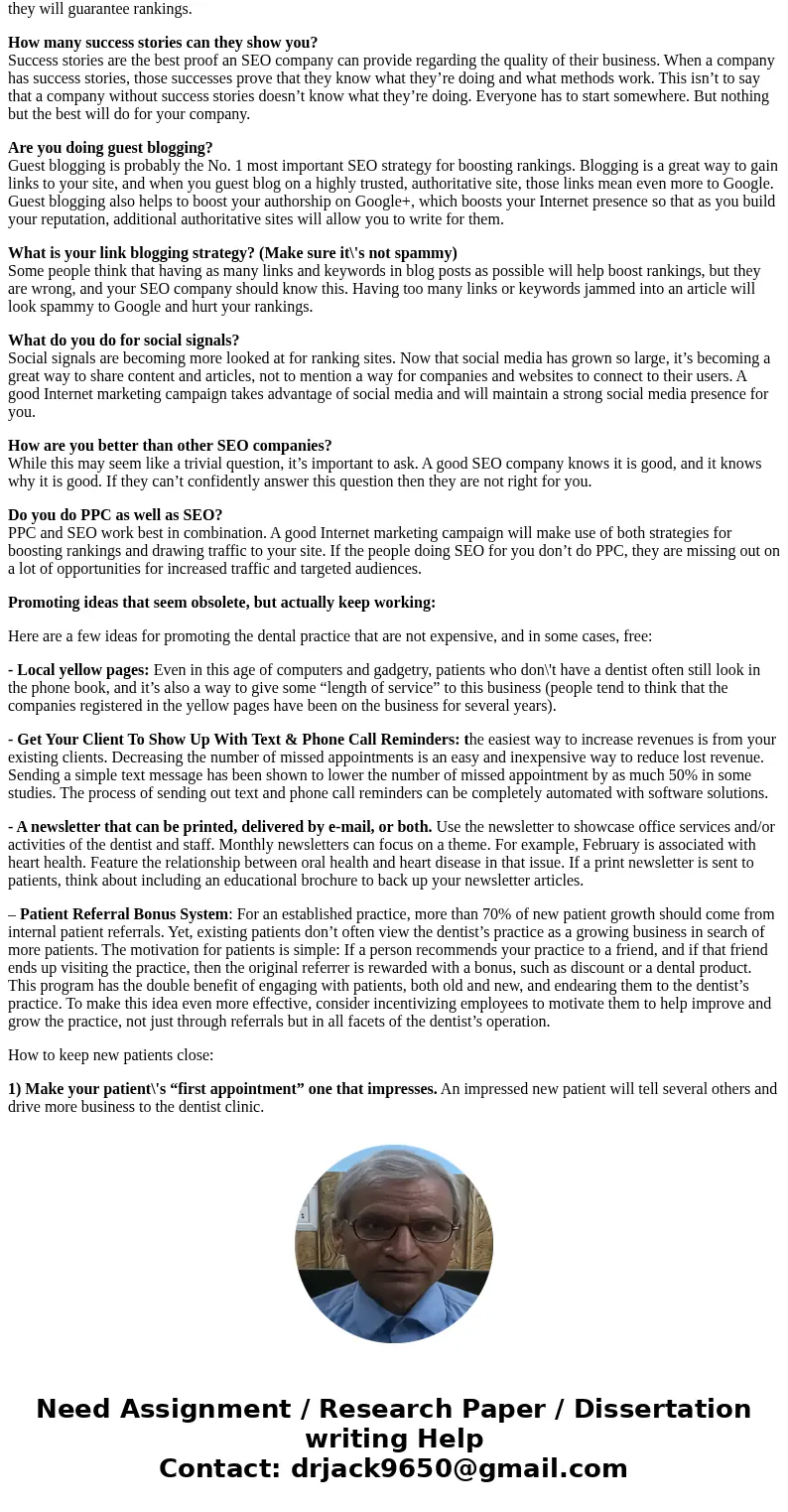 How to market dental business? From student to professional are busy with their field and do their own work. Similarly Seo experts generally create a website fo