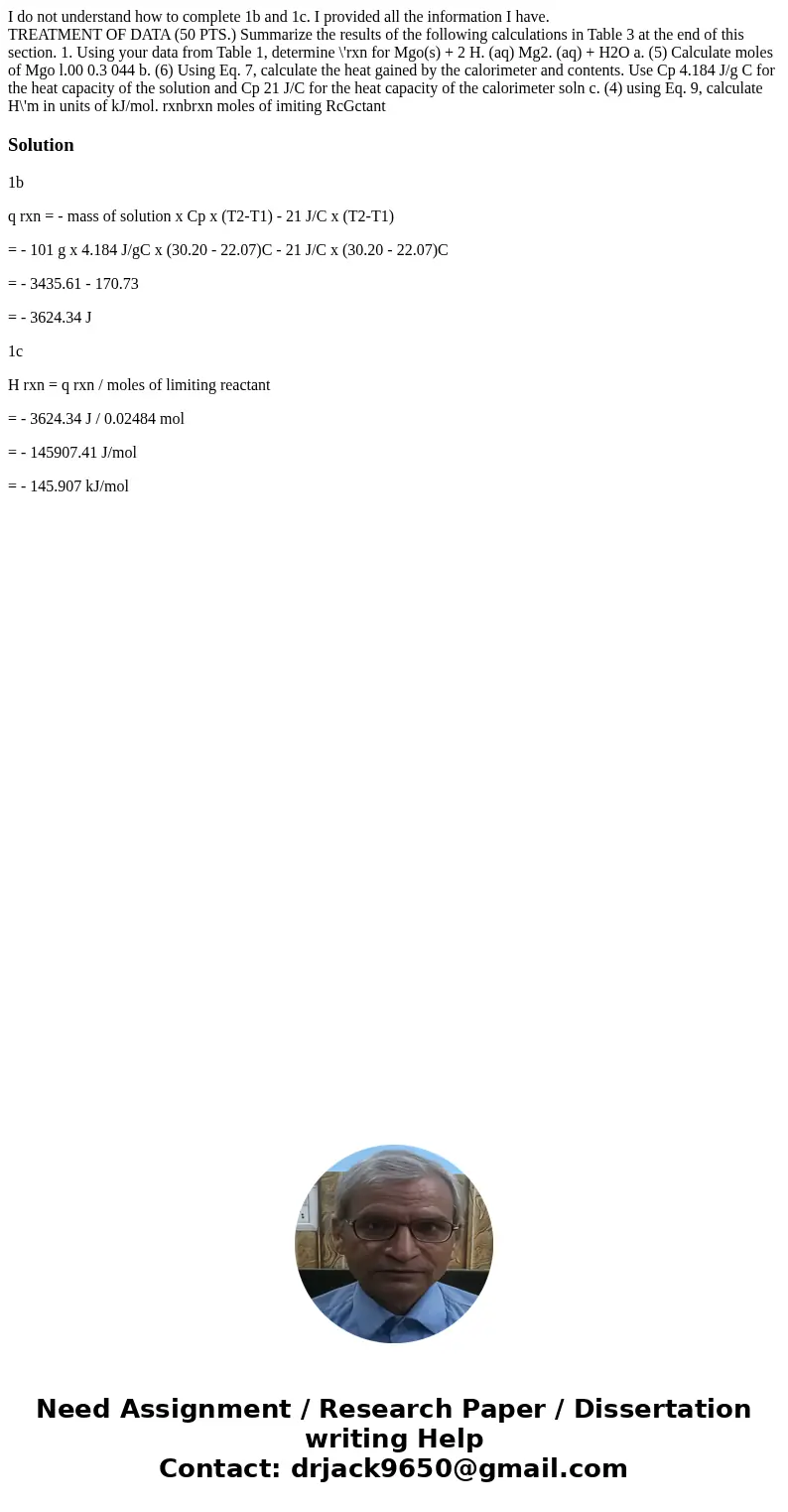 I do not understand how to complete 1b and 1c. I provided all the information I have. TREATMENT OF DATA (50 PTS.) Summarize the results of the following calcula