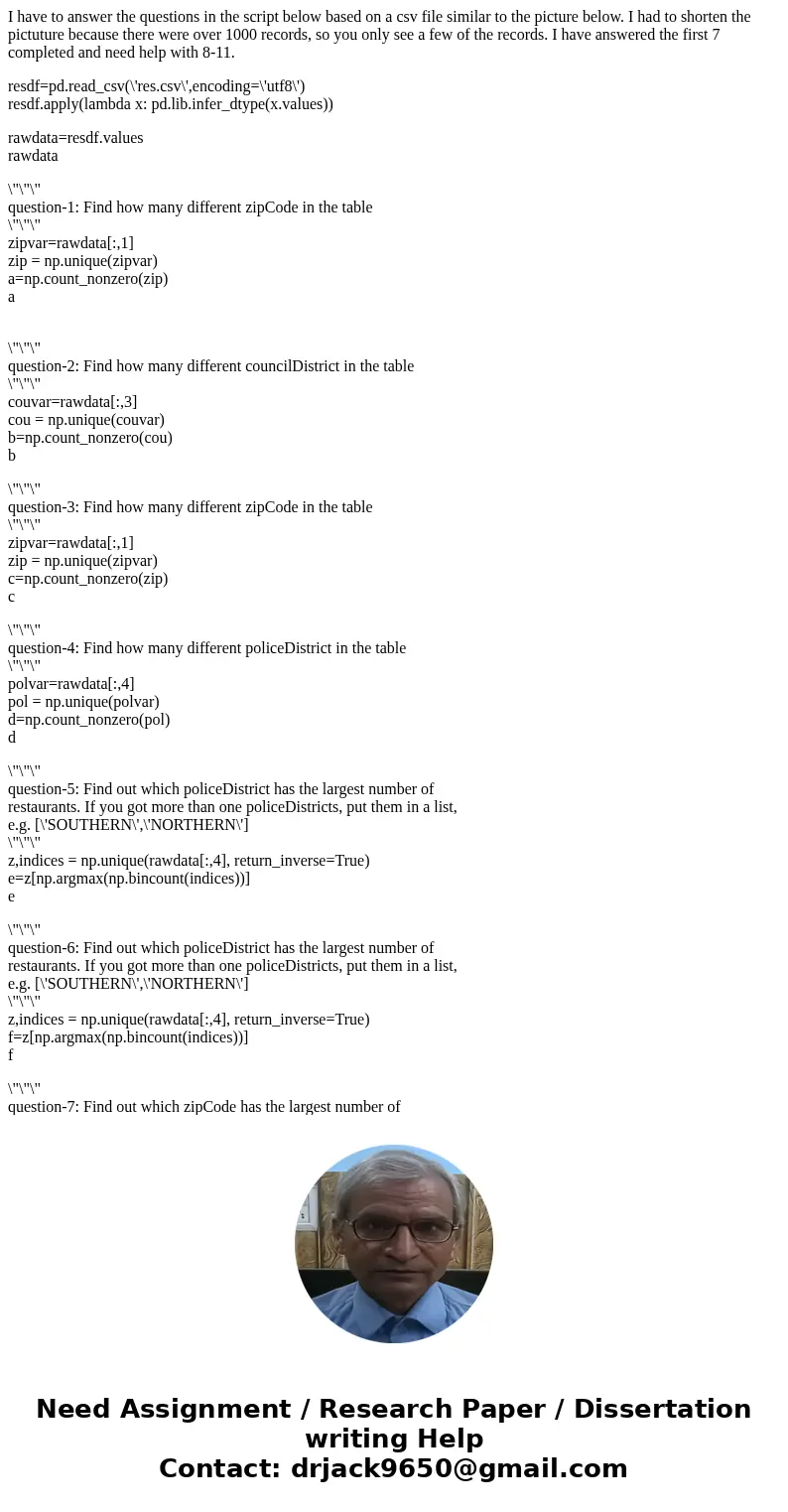 I have to answer the questions in the script below based on a csv file similar to the picture below. I had to shorten the pictuture because there were over 1000 I have to answer the questions in the script below based on a csv file similar to the picture below. I had to shorten the pictuture because there were over 1000