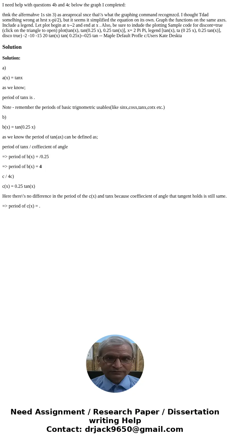 I need help with questions 4b and 4c below the graph I completed: thnk the alfermahve 1s sin 3) as areaprocal snce thai\'s what the graphing command recogmzcd.  I need help with questions 4b and 4c below the graph I completed: thnk the alfermahve 1s sin 3) as areaprocal snce thai\'s what the graphing command recogmzcd.