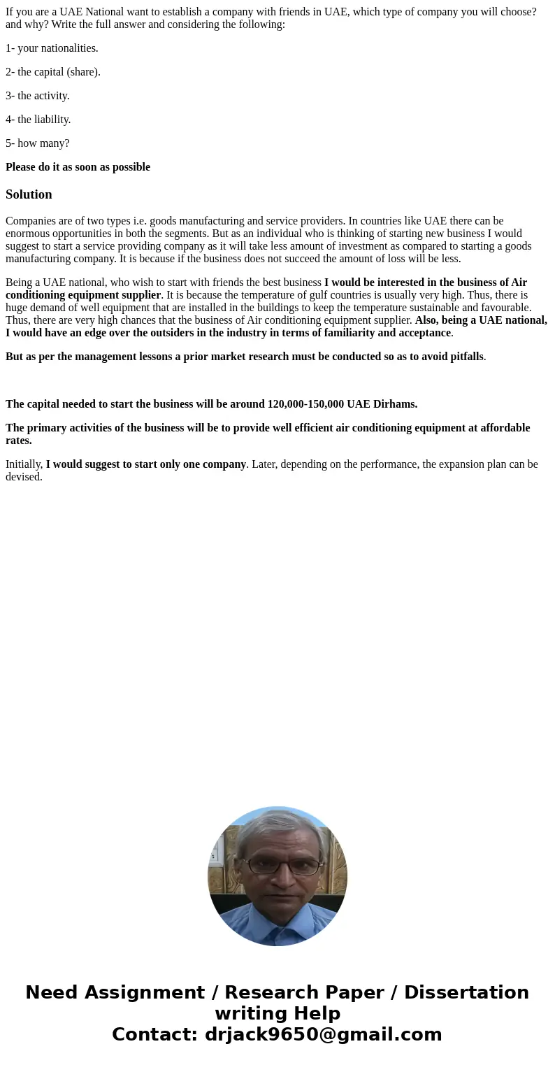 If you are a UAE National want to establish a company with friends in UAE, which type of company you will choose? and why? Write the full answer and considering If you are a UAE National want to establish a company with friends in UAE, which type of company you will choose? and why? Write the full answer and considering