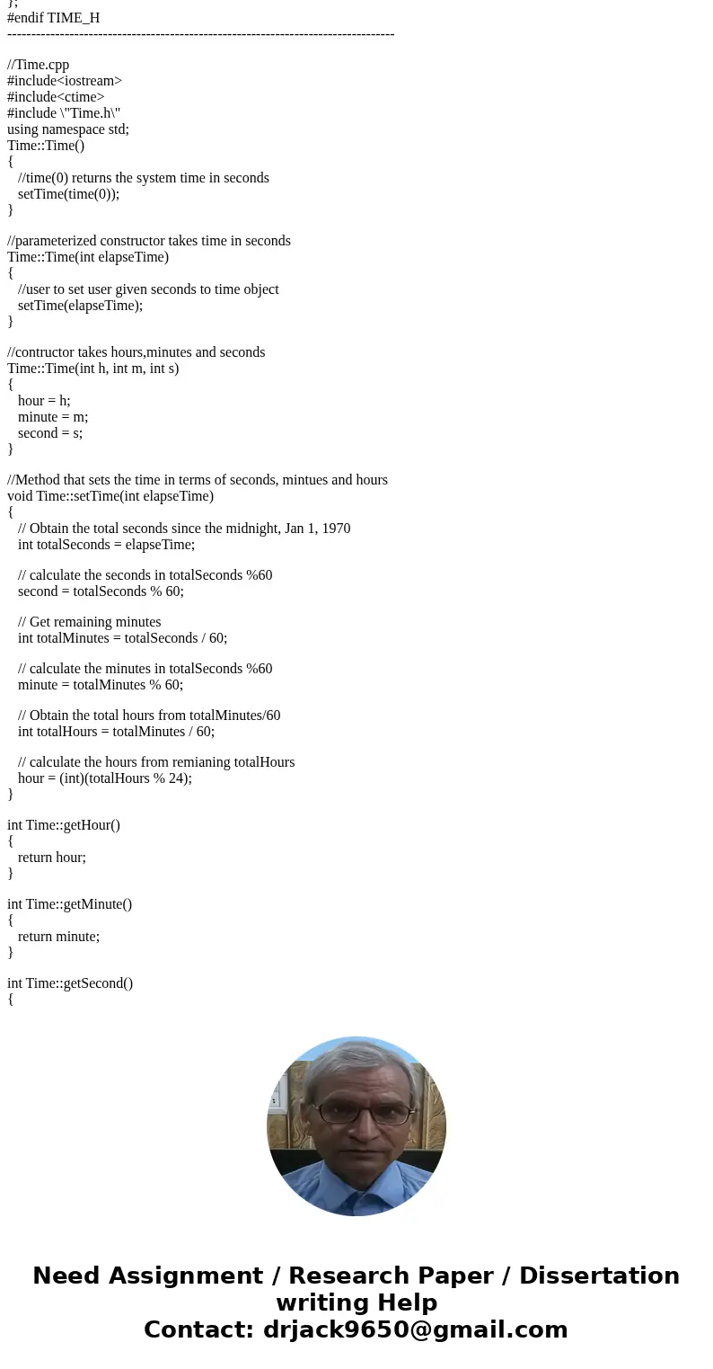 IN C++ (The Time class) Design a class named Time. The class contains: (The Time class) Design a class named Time. The class contains: * * The data fields hour, IN C++ (The Time class) Design a class named Time. The class contains: (The Time class) Design a class named Time. The class contains: * * The data fields hour,