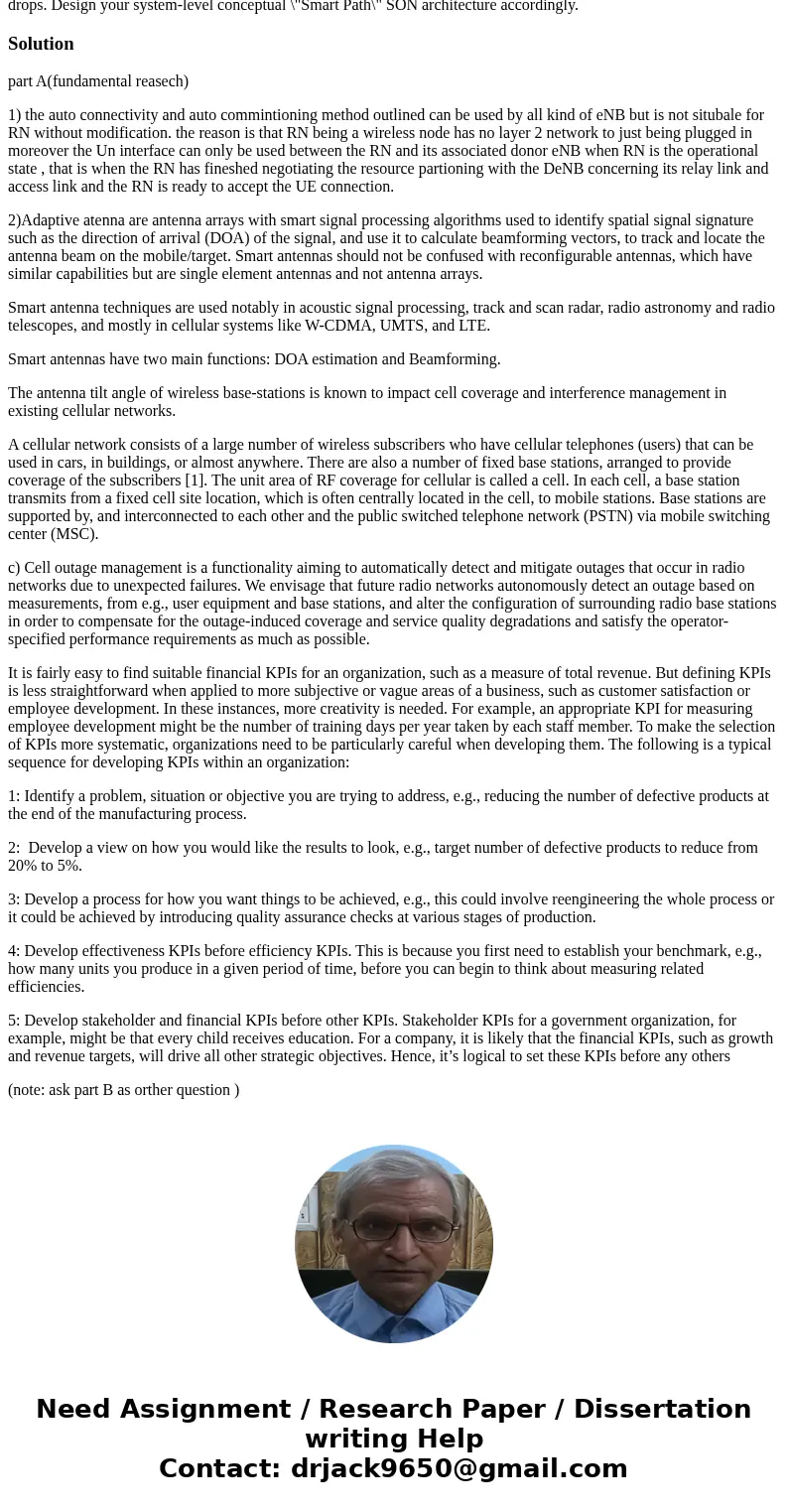  In order to extend the LTE-A based SON coverage, one possible solution is to deploy Relay Nodes (RN). It is a low power eNodeB which provides enhanced coverage