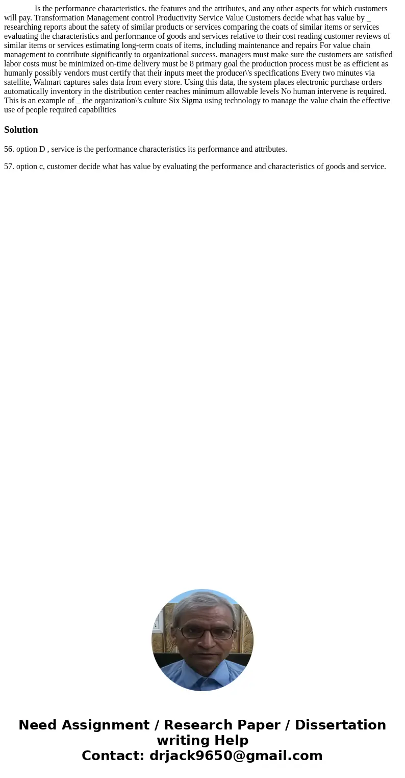  _______ Is the performance characteristics. the features and the attributes, and any other aspects for which customers will pay. Transformation Management cont