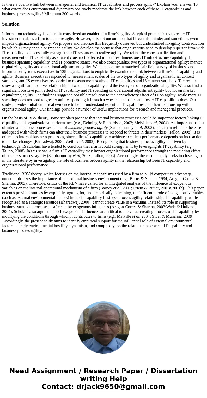 Is there a positive link between managerial and technical IT capabilities and process agility? Explain your answer. To what extent does environmental dynamism p