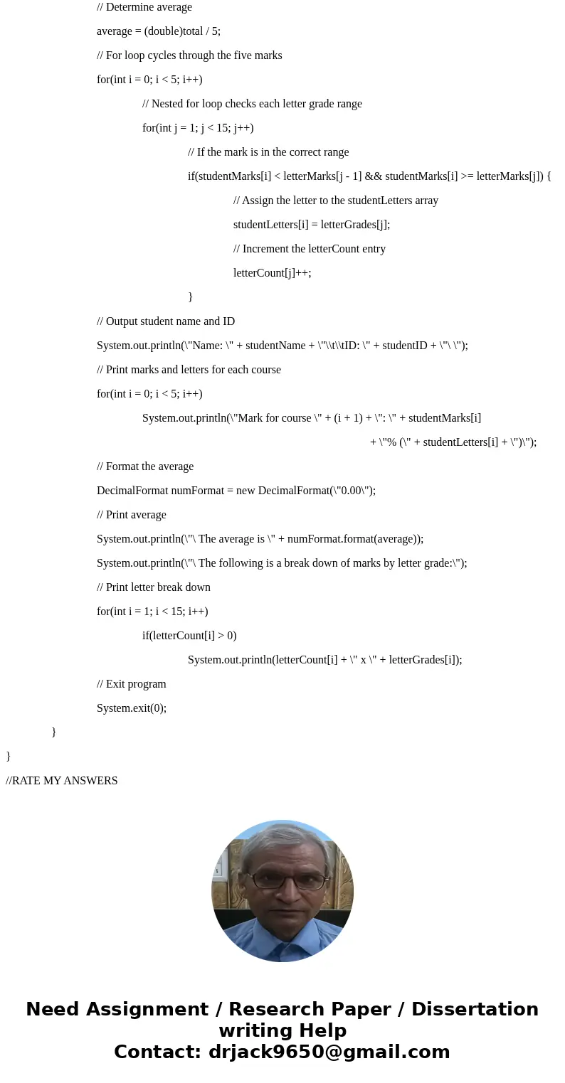 Java Program Suppose a student was taking 5 different courses last semester. Write a program that (a) asks the student to input his/her name, student ID, marks  Java Program Suppose a student was taking 5 different courses last semester. Write a program that (a) asks the student to input his/her name, student ID, marks