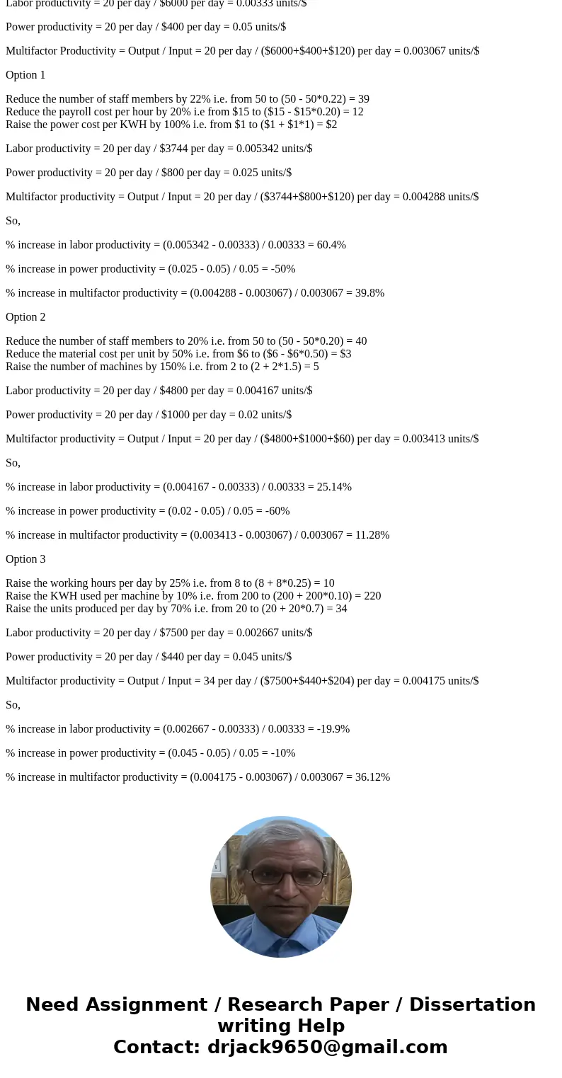 Jean is the plant manager of Asus’ laptop computer in Asia and she wants to determine the best option proposed by her supervisors to increase the productivity p
