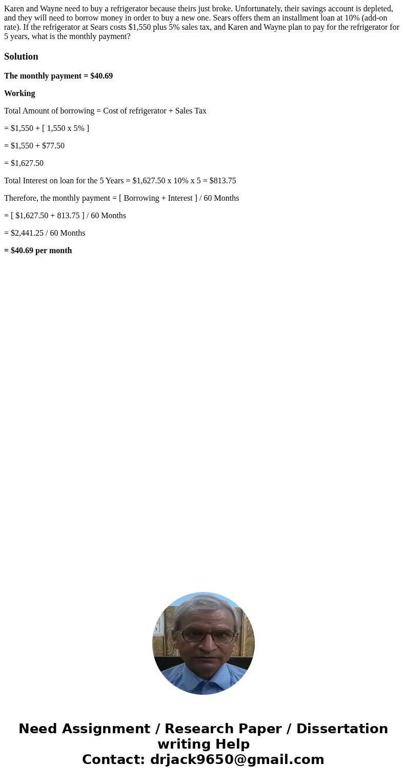 Karen and Wayne need to buy a refrigerator because theirs just broke. Unfortunately, their savings account is depleted, and they will need to borrow money in or Karen and Wayne need to buy a refrigerator because theirs just broke. Unfortunately, their savings account is depleted, and they will need to borrow money in or