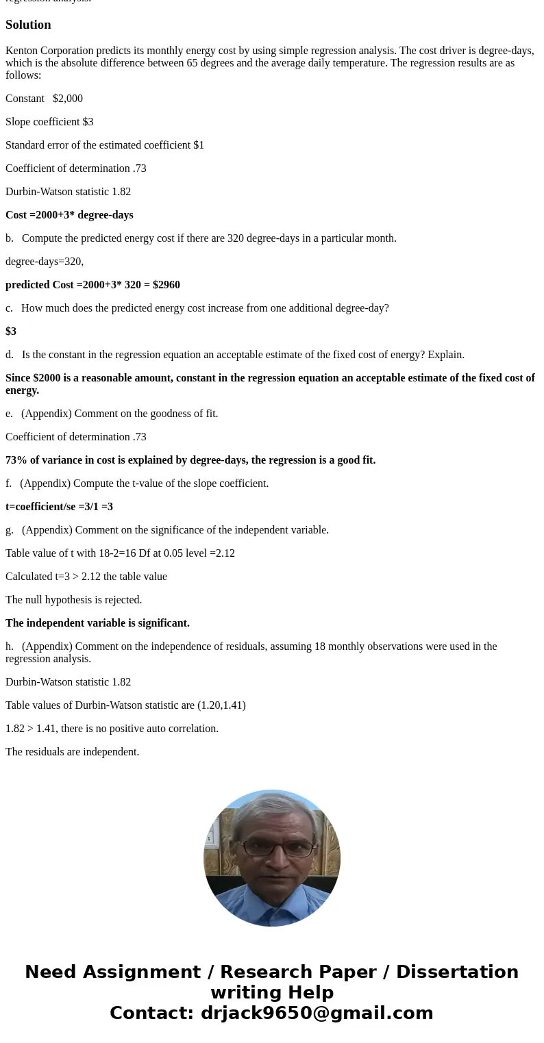 Kenton Corporation predicts its monthly energy cost by using simple regression analysis. The cost driver is degree-days, which is the absolute difference betwee