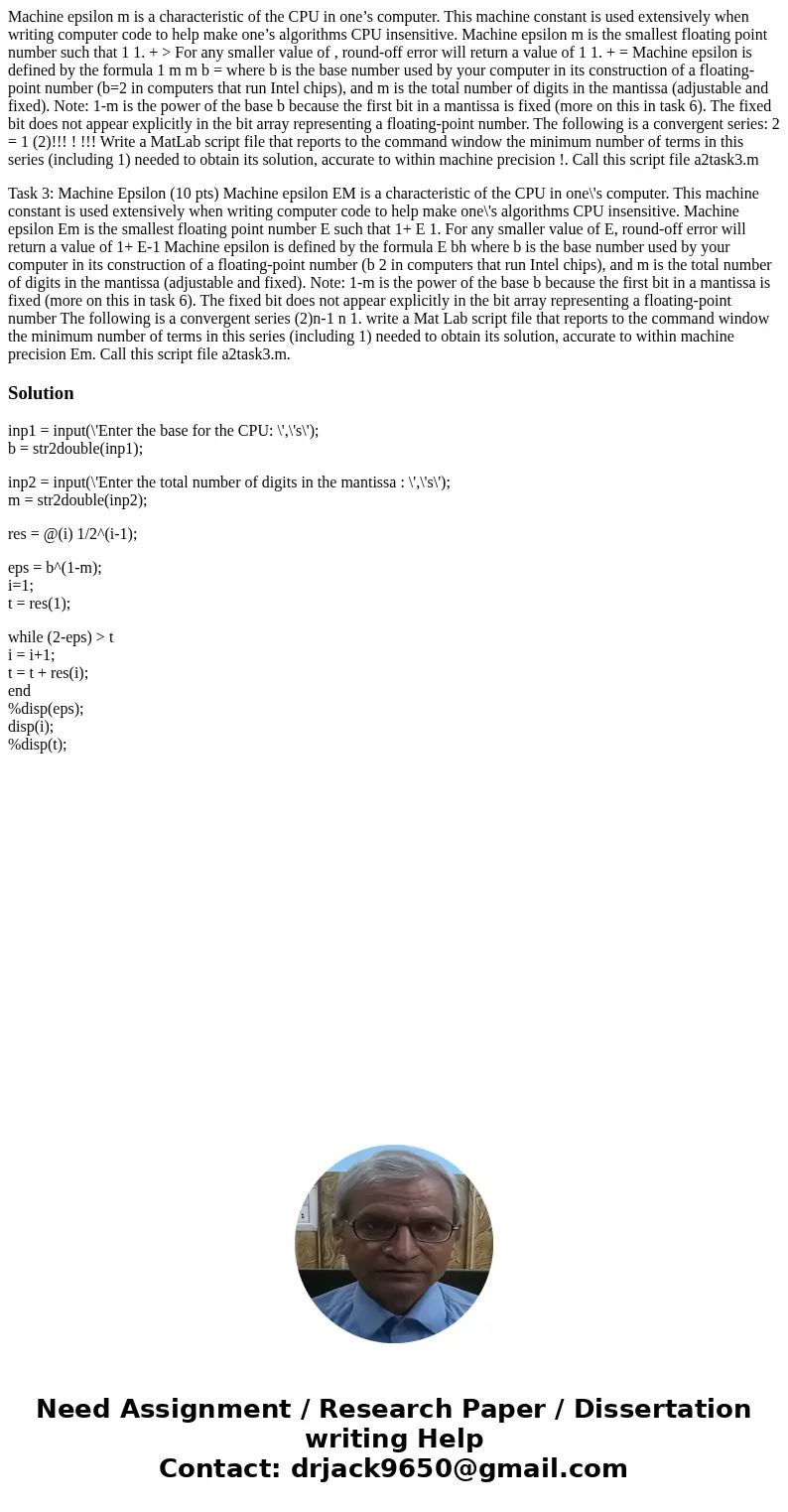 Machine epsilon m is a characteristic of the CPU in one’s computer. This machine constant is used extensively when writing computer code to help make one’s algo