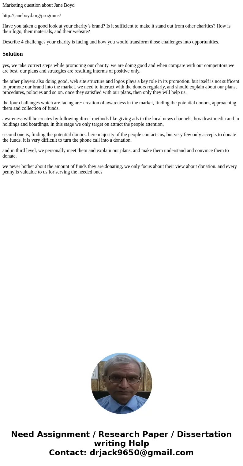 Marketing question about Jane Boyd http://janeboyd.org/programs/ Have you taken a good look at your charity’s brand? Is it sufficient to make it stand out from 