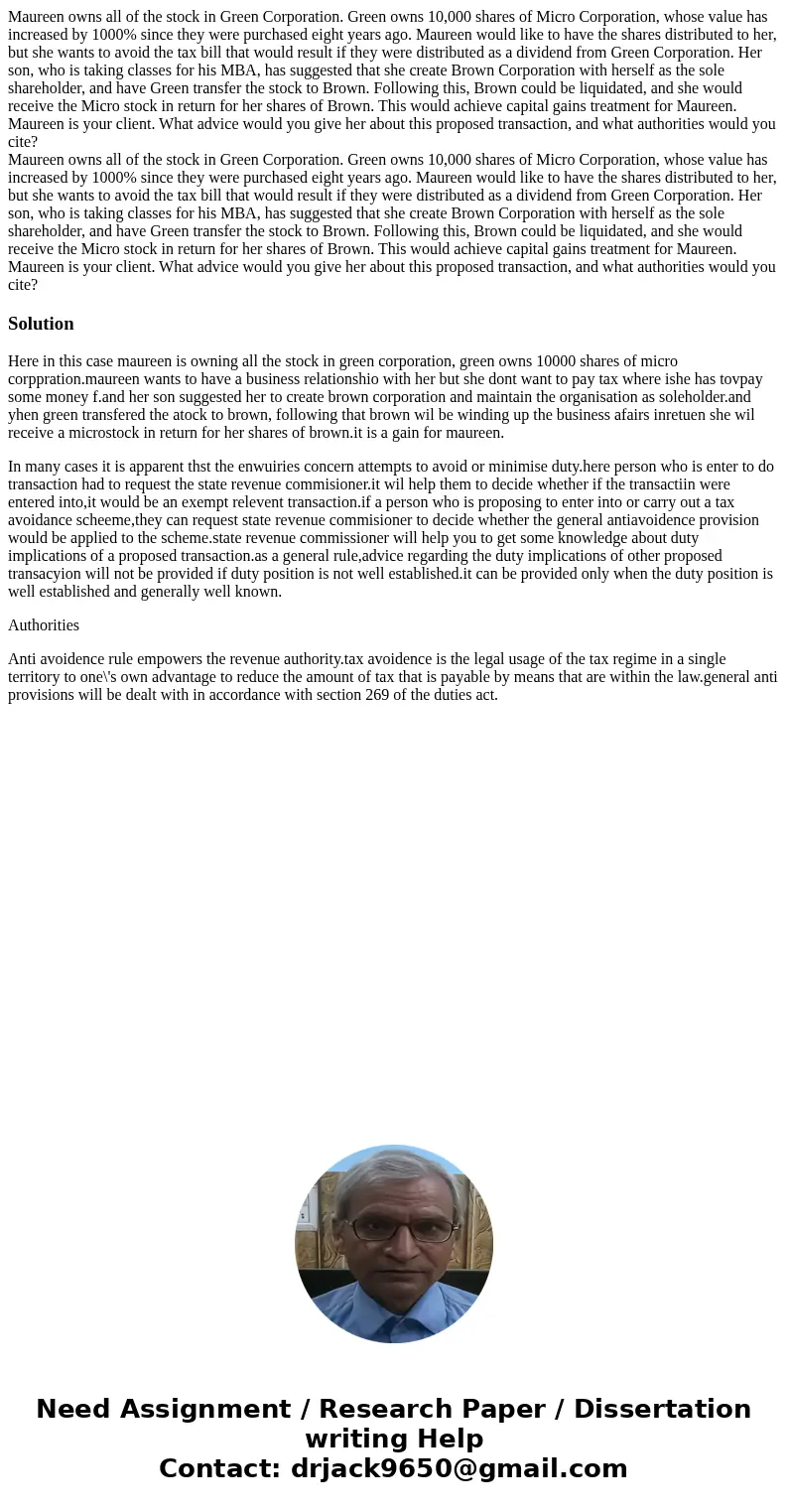 Maureen owns all of the stock in Green Corporation. Green owns 10,000 shares of Micro Corporation, whose value has increased by 1000% since they were purchased  Maureen owns all of the stock in Green Corporation. Green owns 10,000 shares of Micro Corporation, whose value has increased by 1000% since they were purchased