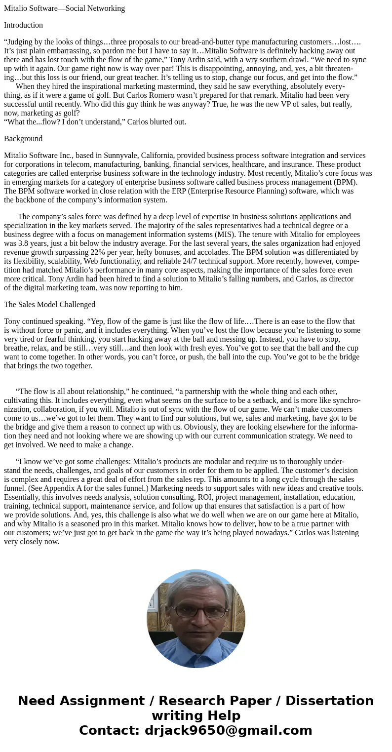 Mitalio Software—Social Networking Introduction “Judging by the looks of things…three proposals to our bread-and-butter type manufacturing customers…lost…. It’s