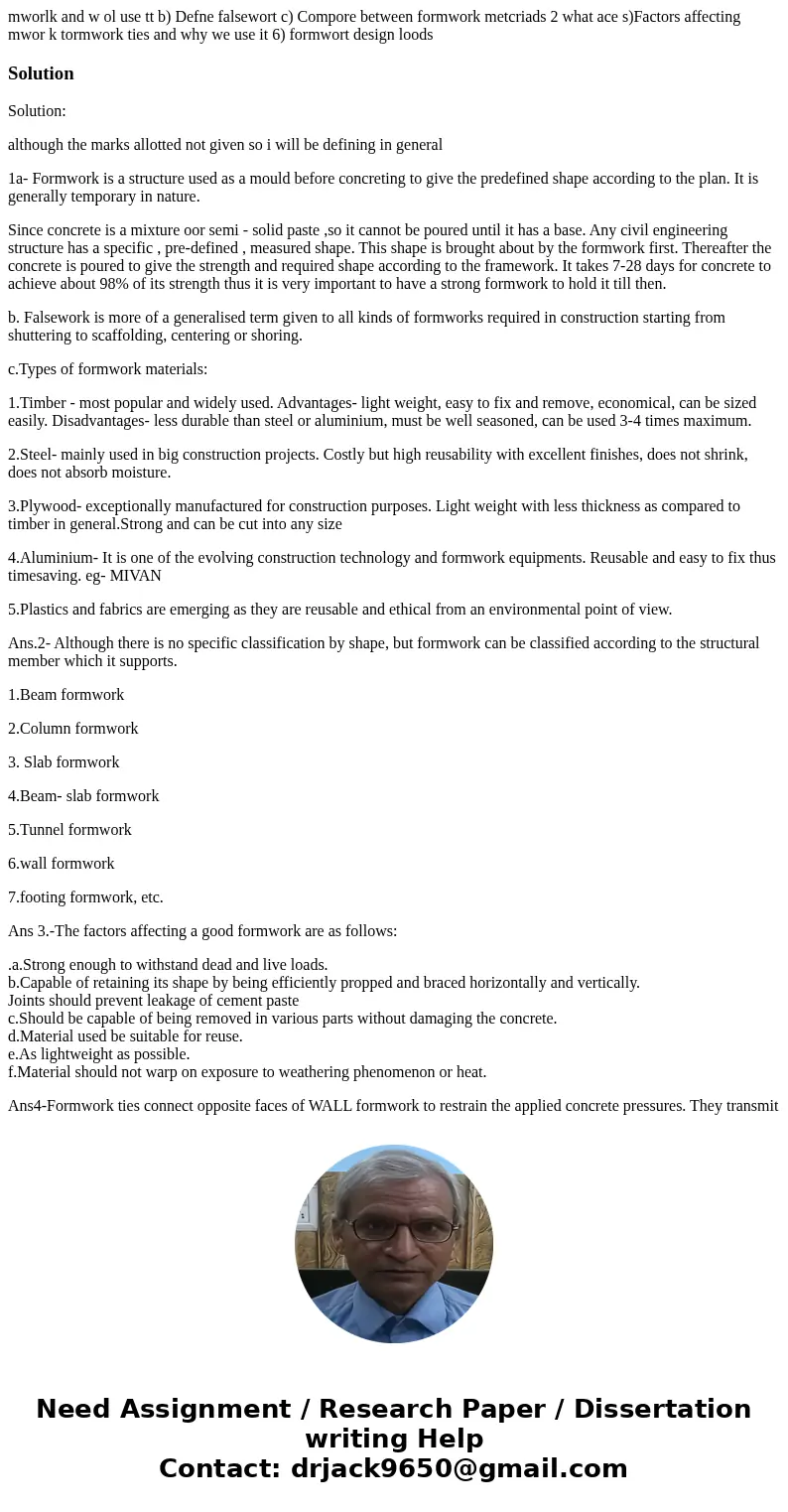  mworlk and w ol use tt b) Defne falsewort c) Compore between formwork metcriads 2 what ace s)Factors affecting mwor k tormwork ties and why we use it 6) formwo