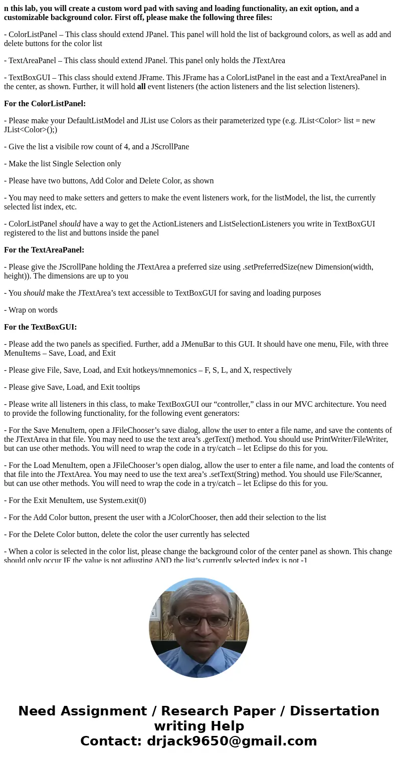 n this lab, you will create a custom word pad with saving and loading functionality, an exit option, and a customizable background color. First off, please make n this lab, you will create a custom word pad with saving and loading functionality, an exit option, and a customizable background color. First off, please make