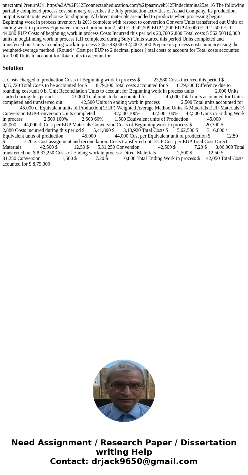nnecthtml ?returnUrl. https%3A%2F%2Fconnectanheducation.com%2fpaamweb%2Findechtmins25se 16 The following partially completed process cost summary describes the  nnecthtml ?returnUrl. https%3A%2F%2Fconnectanheducation.com%2fpaamweb%2Findechtmins25se 16 The following partially completed process cost summary describes the