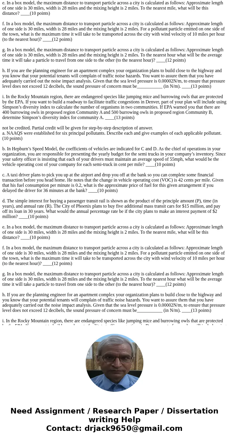  not be credited. Partial credit will be given for step-by-step description of answer. a. NAAQS were established for six principal pollutants. Describe each and