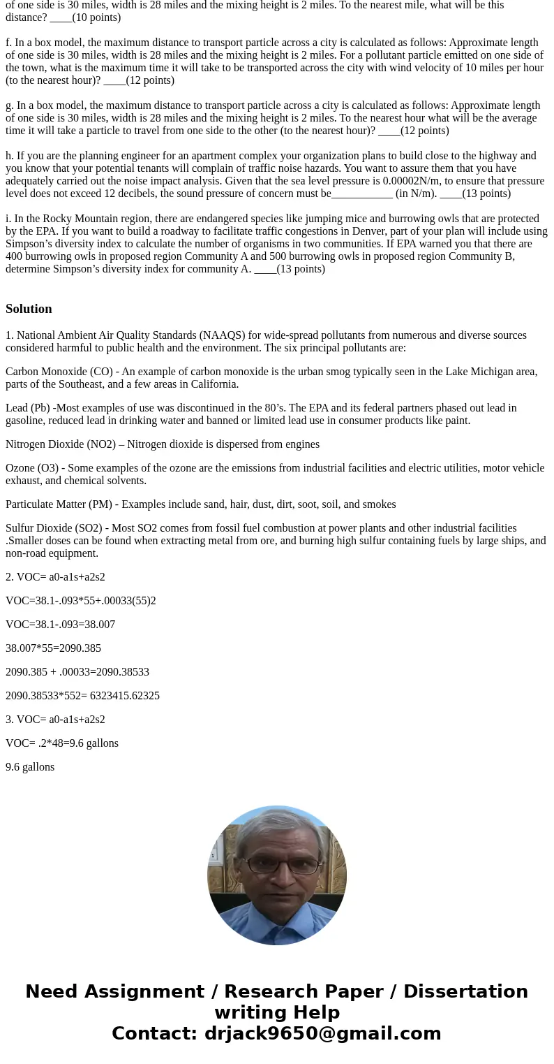  not be credited. Partial credit will be given for step-by-step description of answer. a. NAAQS were established for six principal pollutants. Describe each and