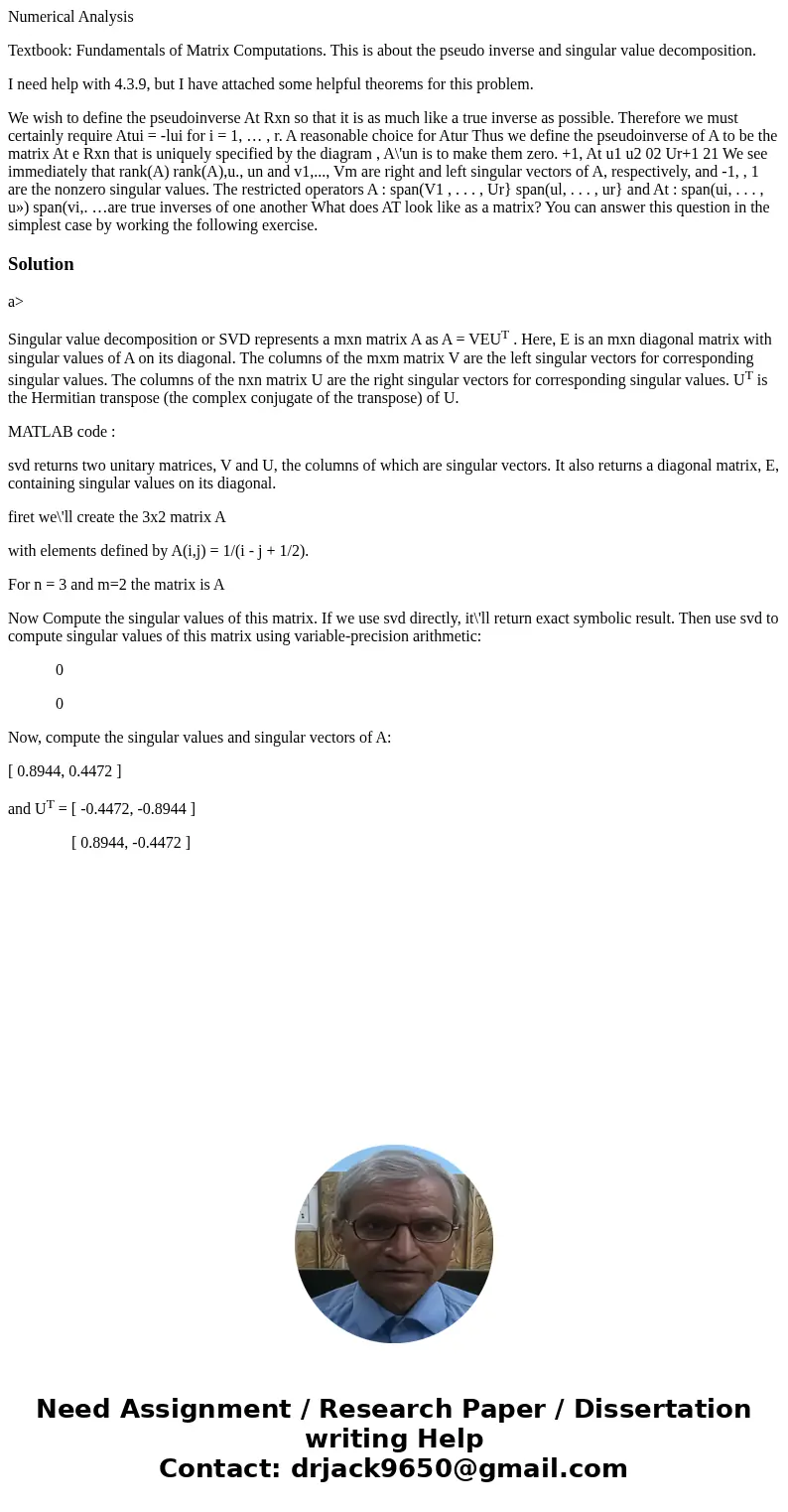 Numerical Analysis Textbook: Fundamentals of Matrix Computations. This is about the pseudo inverse and singular value decomposition. I need help with 4.3.9, but Numerical Analysis Textbook: Fundamentals of Matrix Computations. This is about the pseudo inverse and singular value decomposition. I need help with 4.3.9, but