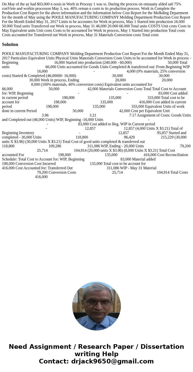  On May of the ay had $03,000 n oosis in Worh in Proceay 1 was ss. During the process on omsuany alded sa0 75% conViete and workin processon May 3, wa. 40% orma