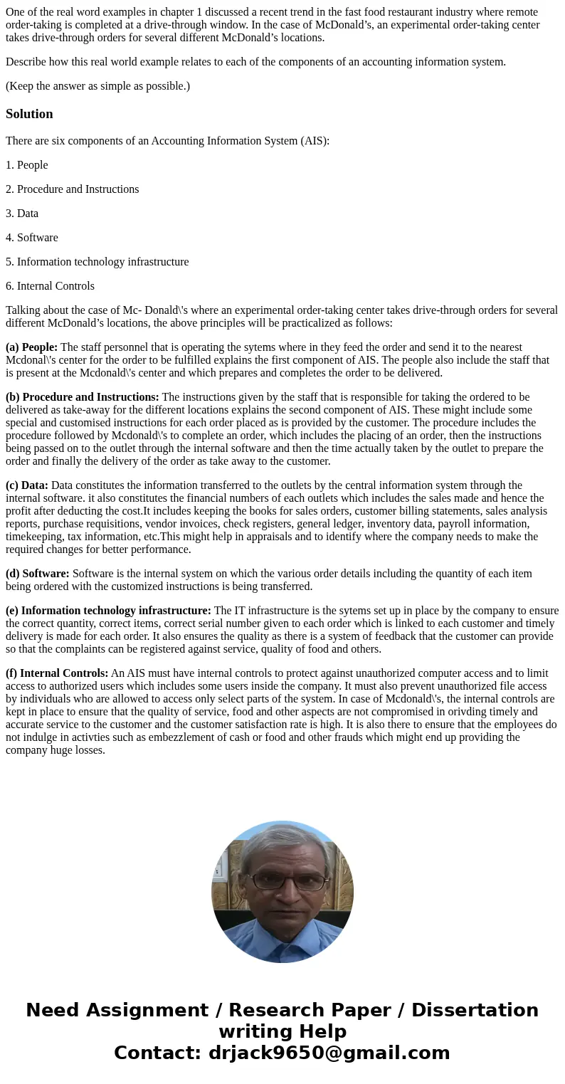 One of the real word examples in chapter 1 discussed a recent trend in the fast food restaurant industry where remote order-taking is completed at a drive-throu One of the real word examples in chapter 1 discussed a recent trend in the fast food restaurant industry where remote order-taking is completed at a drive-throu