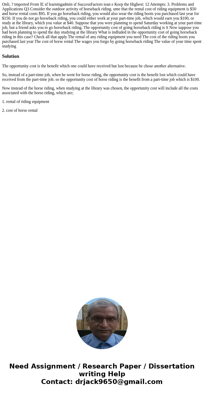  Onli, ? tmported From lE sf learningadmin sf SuccessFactors tean e Keep the Highest: 12 Attempts: 3. Problems and Applications Q3 Consider the outdoor activity