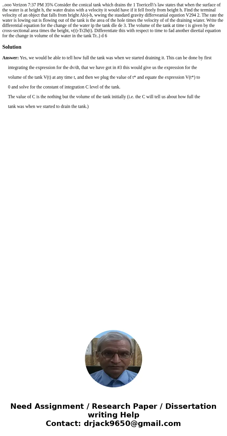  ..ooo Verizon 7:37 PM 35% Consider the conical tank which drains thr 1 Toericell\'s law states that when the surface of the water is at height h, the water dra