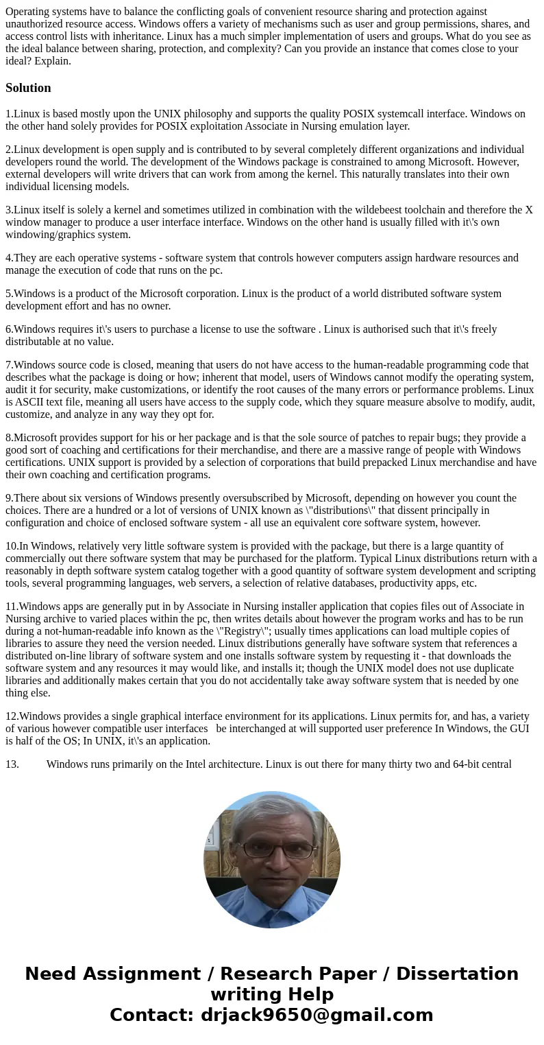 Operating systems have to balance the conflicting goals of convenient resource sharing and protection against unauthorized resource access. Windows offers a var Operating systems have to balance the conflicting goals of convenient resource sharing and protection against unauthorized resource access. Windows offers a var