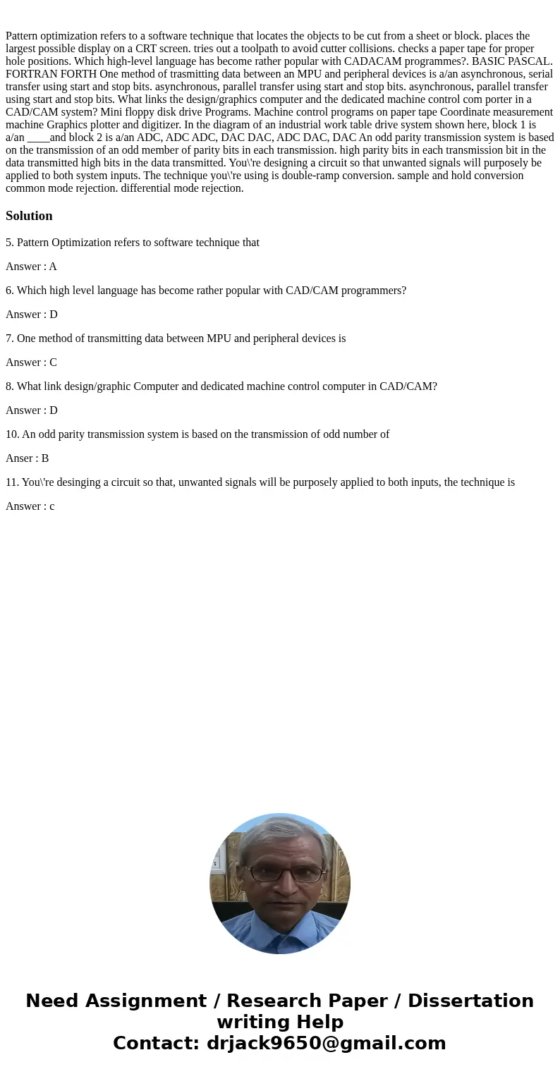  Pattern optimization refers to a software technique that locates the objects to be cut from a sheet or block. places the largest possible display on a CRT scre