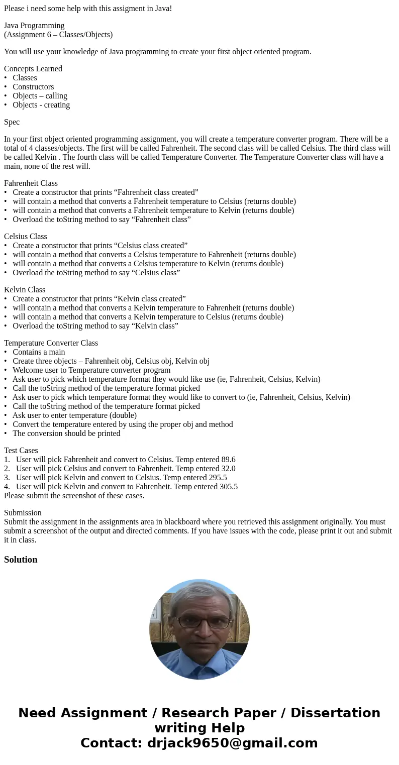 Please i need some help with this assigment in Java! Java Programming (Assignment 6 – Classes/Objects) You will use your knowledge of Java programming to create Please i need some help with this assigment in Java! Java Programming (Assignment 6 – Classes/Objects) You will use your knowledge of Java programming to create