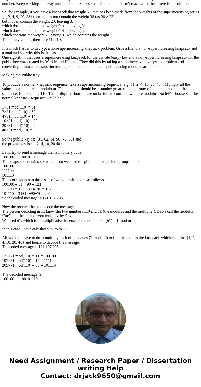 problem 5: using the knapsack code , let w=17, m=31, and a\' =(1,2,4,8,20) find a, the hard knapsack Encoding if someone wants to send you a binary message, the problem 5: using the knapsack code , let w=17, m=31, and a\' =(1,2,4,8,20) find a, the hard knapsack Encoding if someone wants to send you a binary message, the