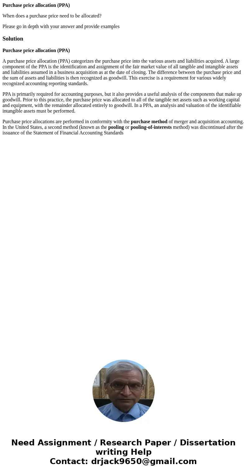 Purchase price allocation (PPA) When does a purchase price need to be allocated? Please go in depth with your answer and provide examplesSolutionPurchase price 