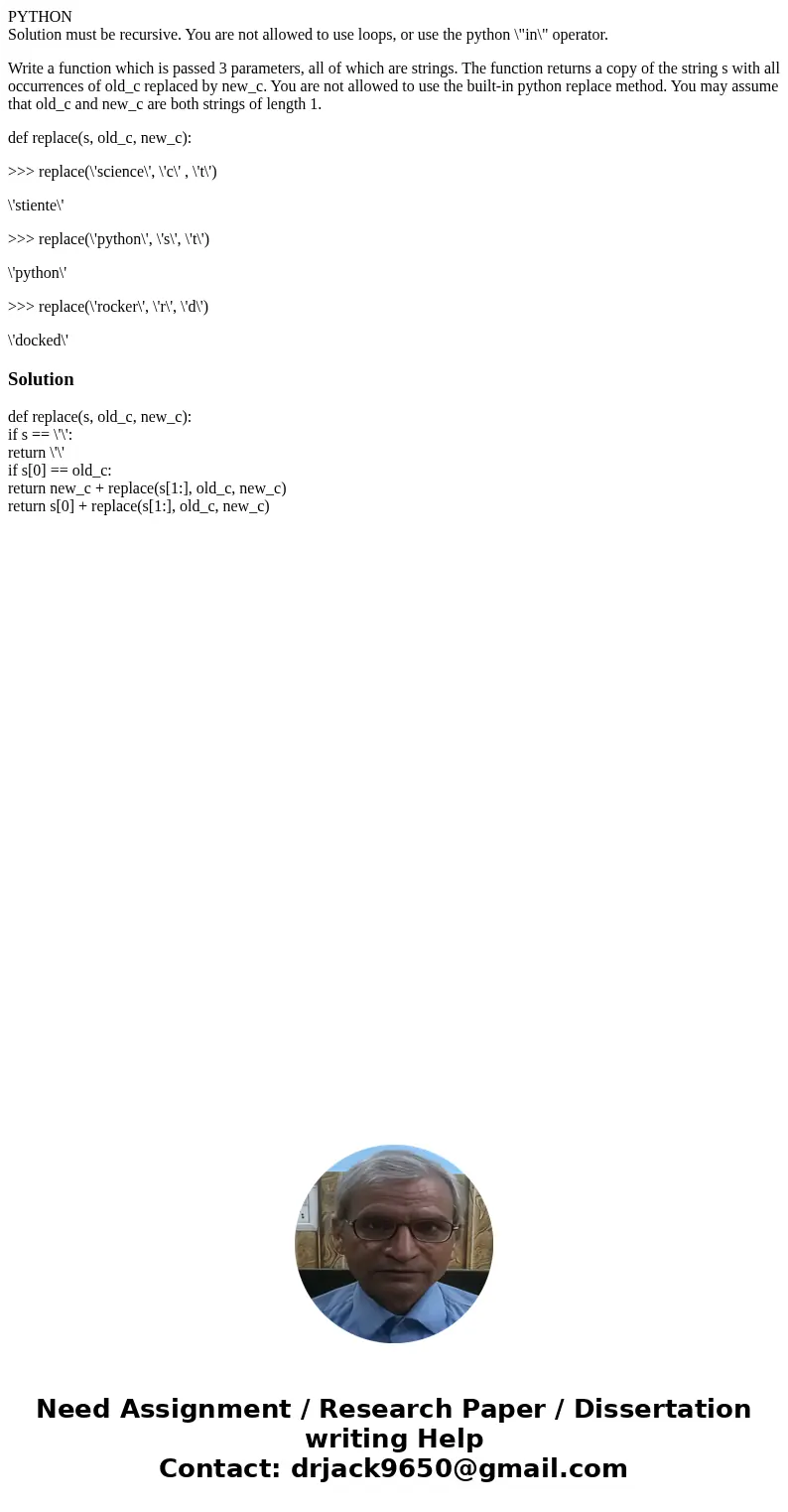 PYTHON Solution must be recursive. You are not allowed to use loops, or use the python \ PYTHON Solution must be recursive. You are not allowed to use loops, or use the python \