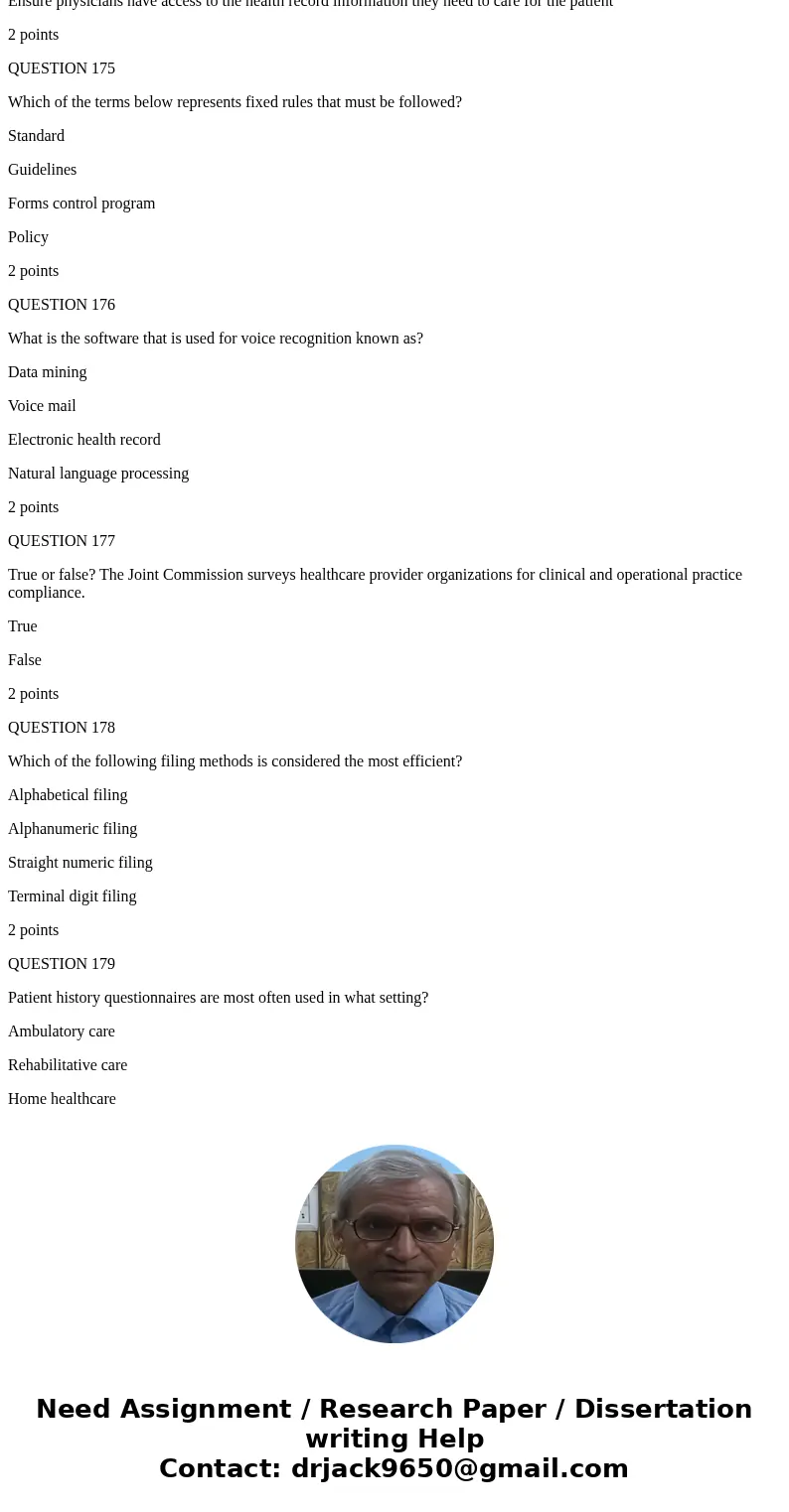 QUESTION 156 How can the healthcare facility determine which physician has the best patient outcomes? Qualitative analysis Data mining Quantitative analysis Ver