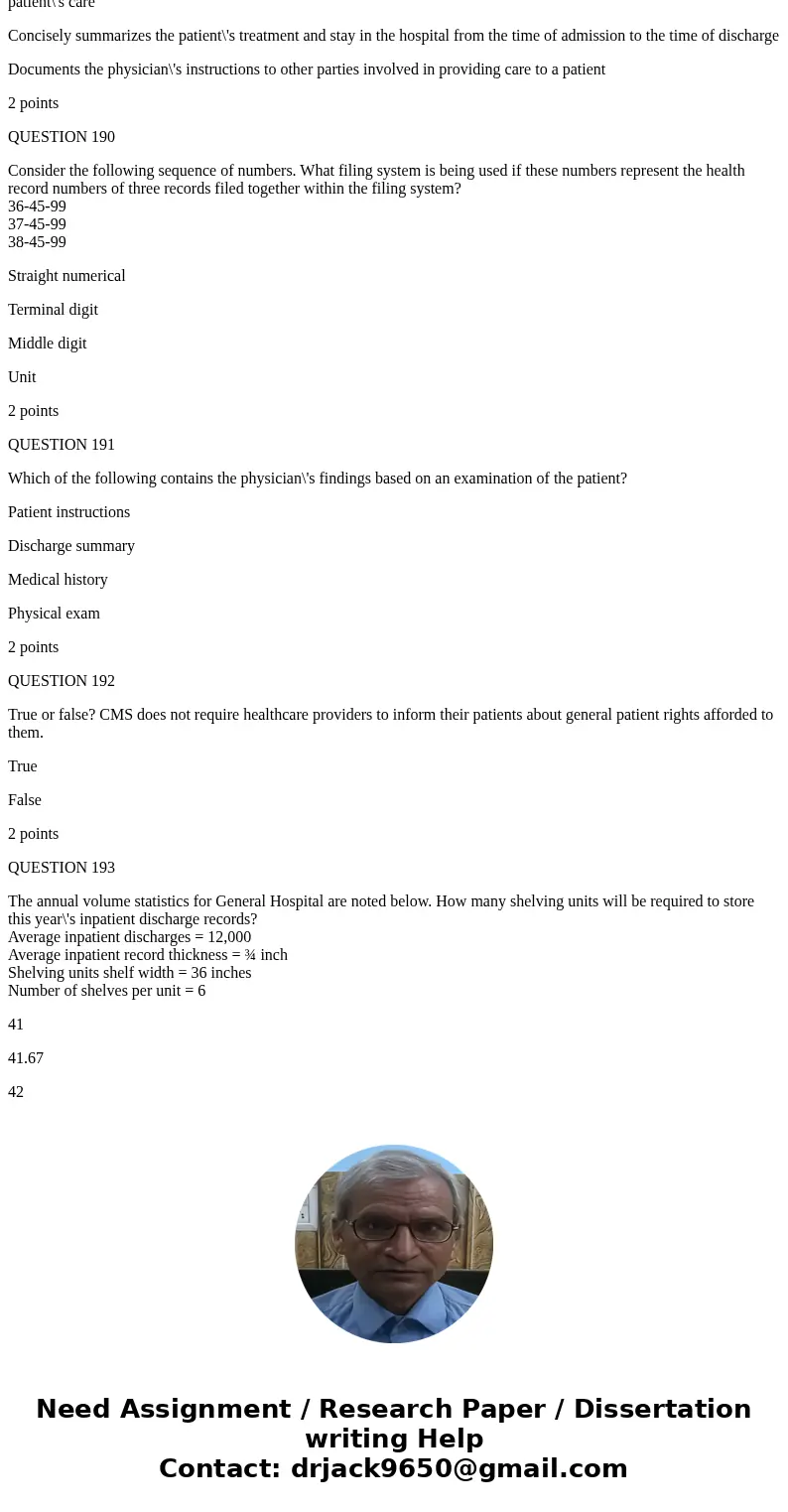 QUESTION 156 How can the healthcare facility determine which physician has the best patient outcomes? Qualitative analysis Data mining Quantitative analysis Ver
